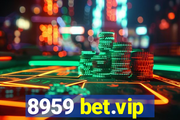 8959 bet.vip